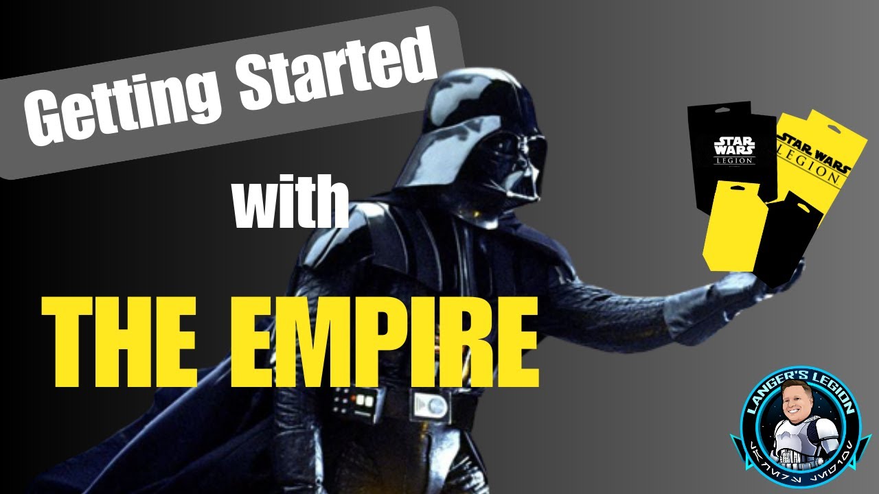 Star Wars Legion - Getting Started with The Empire