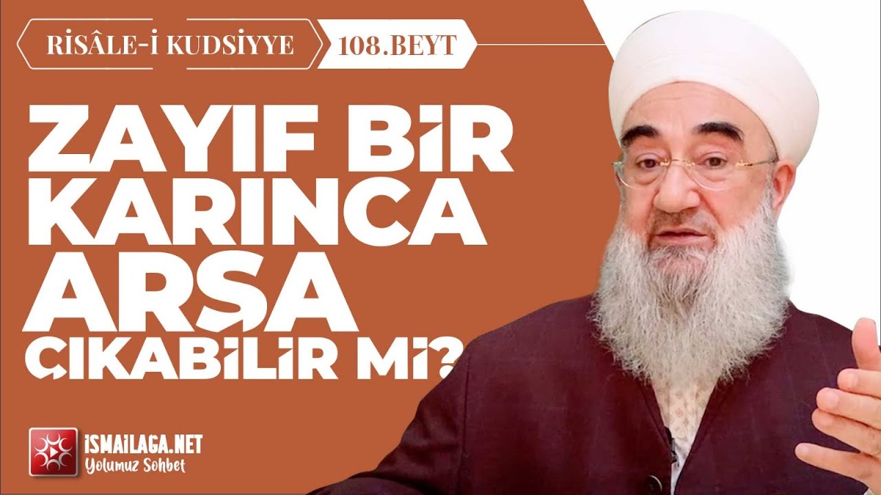 Risâle-i Kudsiyye 108. Beyt Tercüme ve Şerhi – Ramazan İlhan Hoca Efendi @ismailaganet