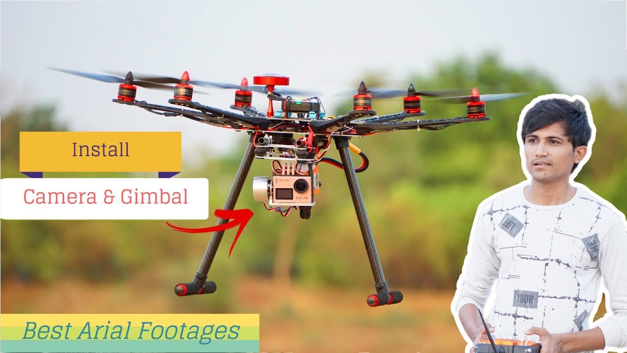 How to install Camera and Gimbal in Drone for Best Arial Footage | Indian Lifehacker