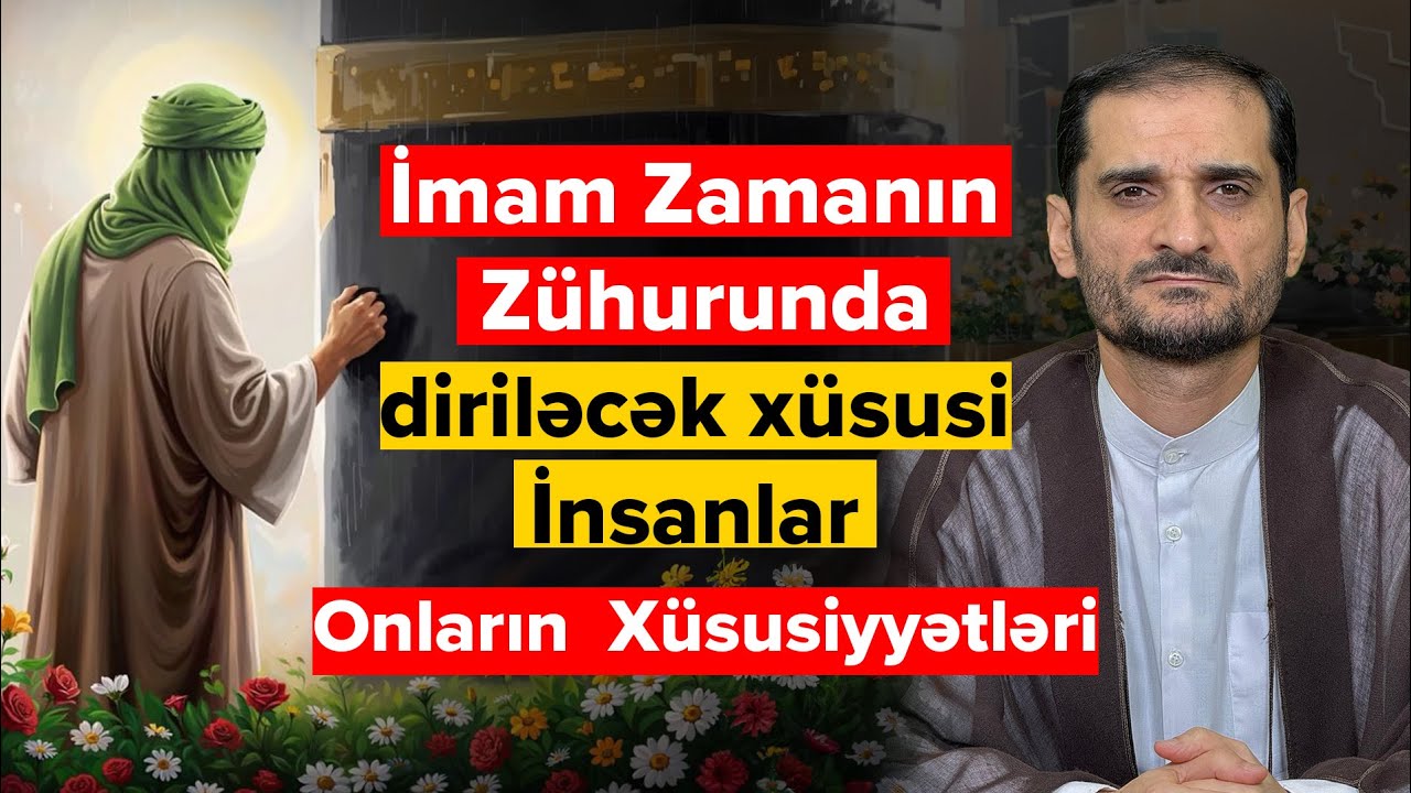Zühur vaxtı hansı Peyğəmbərlər İmam Zamana (ə.f) kömək edəcək? Seyyid Elman