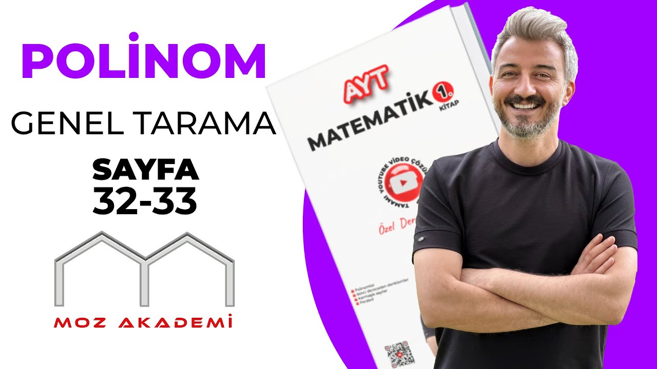AYT MATEMATİK l 9.Video l Sayfa [32-33] l Polinomlar Genel Tarama l  MOZAKADEMİ 2025