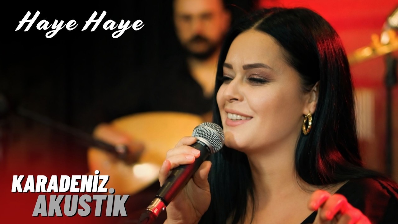 Nuray Aksoy - Haye Haye | Karadeniz Akustik