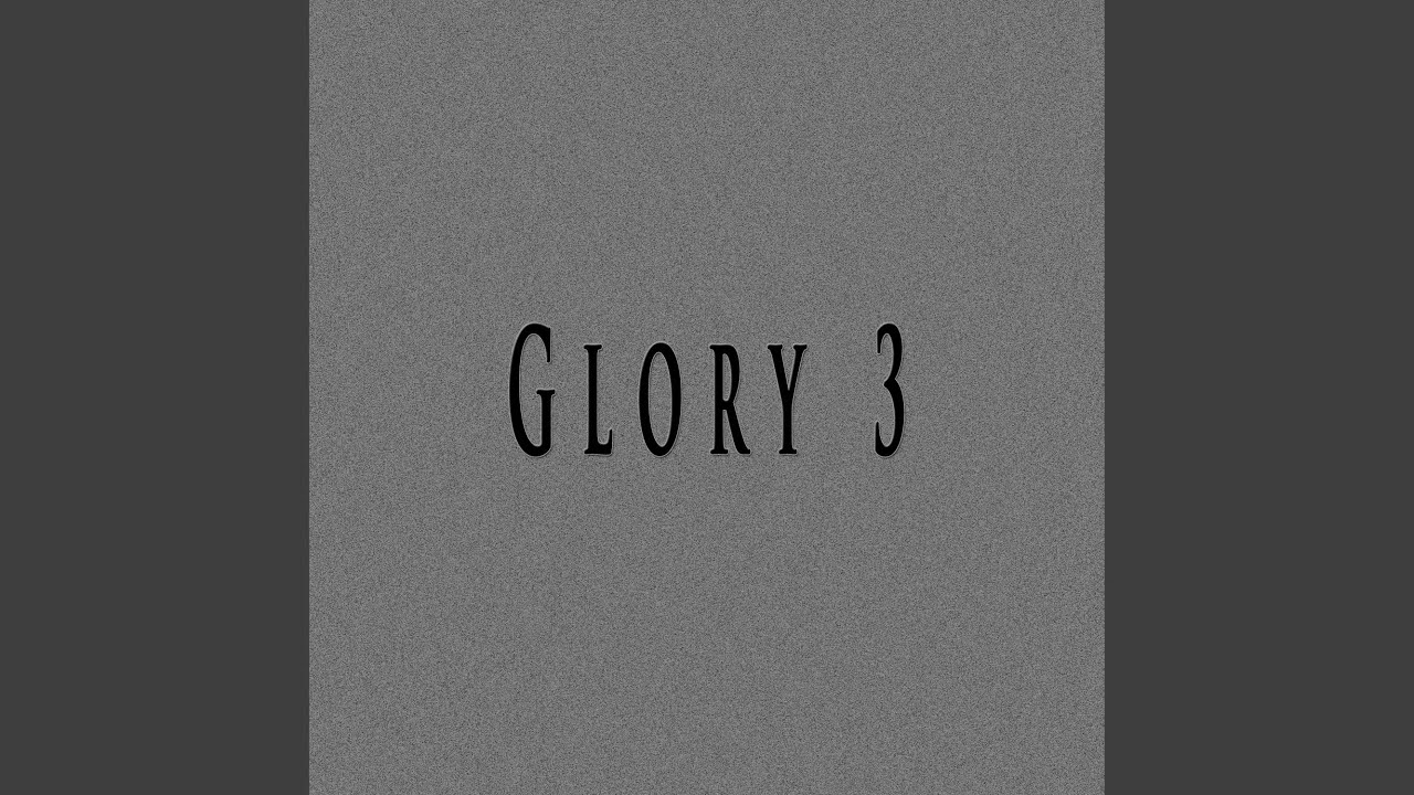 Glory 3 (feat. Phily ASAP)