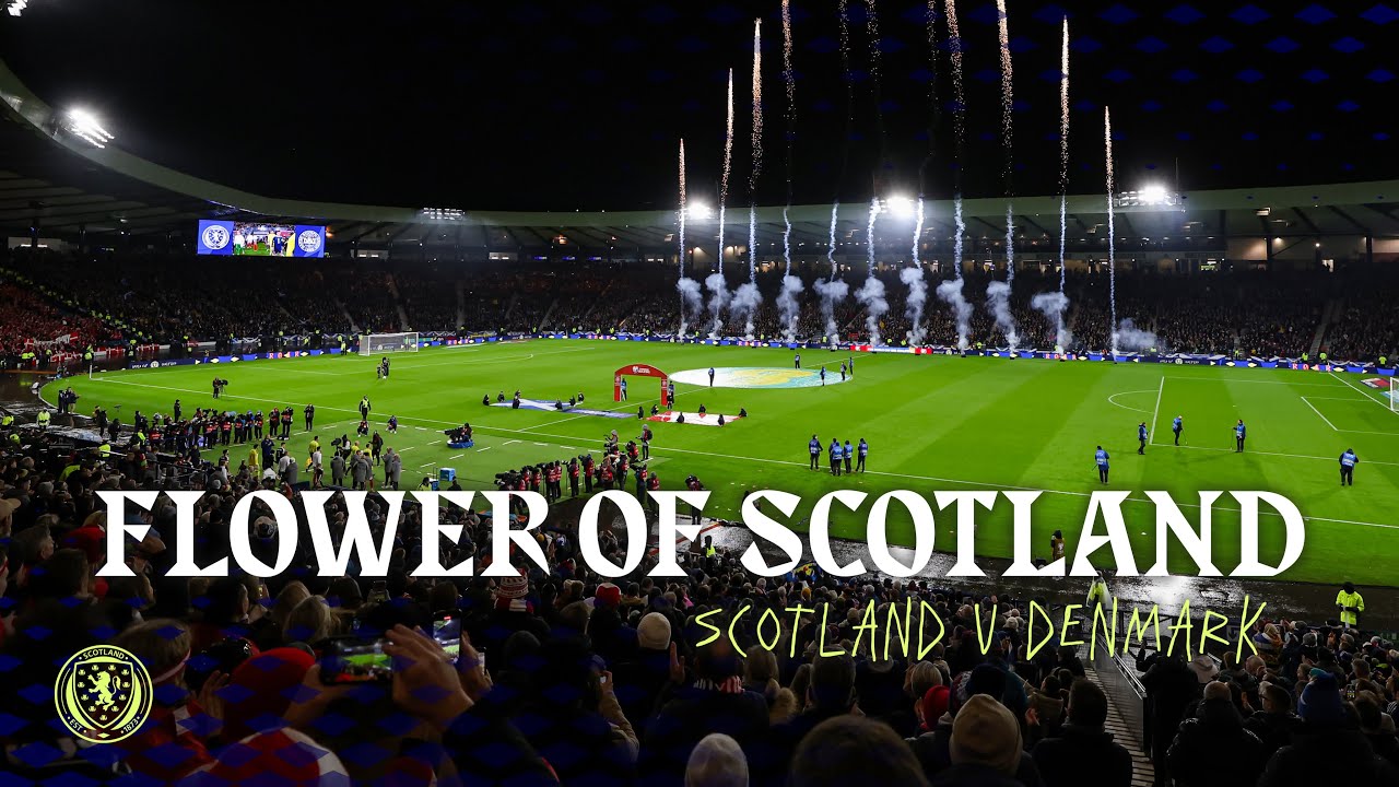 Flower of Scotland | Scotland v Denmark | Scotland National Anthem