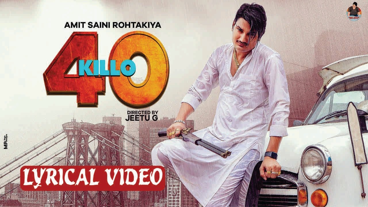 40 Killo Lyrical Video | Amit Saini Rohtakiya | 40 Killo Lyrics|Latest Haryanvi Songs Haryanavi 2020