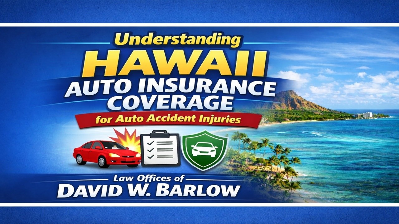 Understanding Hawaii Auto Insurance Coverage for Auto Accident Injuries
