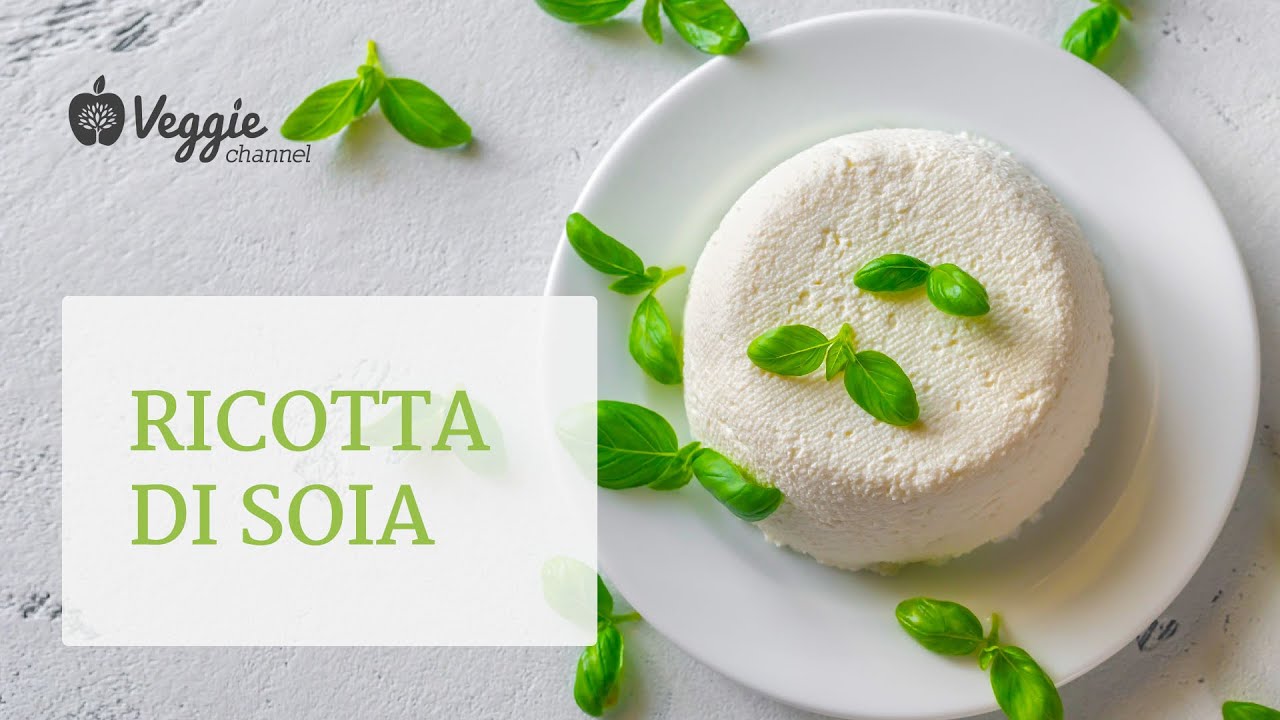 Ricotta di soia - Dott.ssa Luciana Baroni
