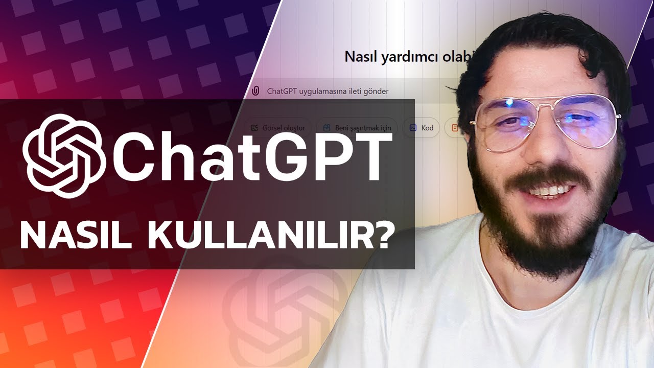 ChatGPT Nasıl Kullanılır? Örneklerle ChatGPT Kullanım Alanları