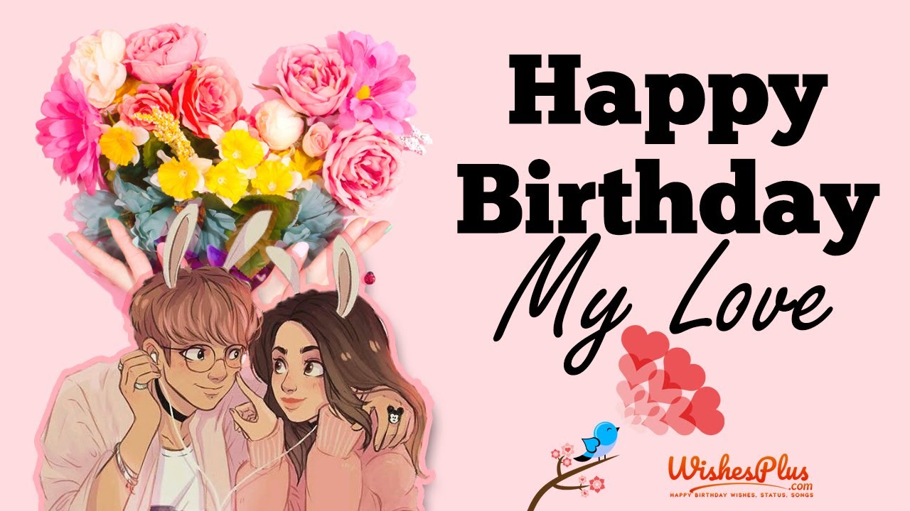 Birthday wishes for girlfriend 💞 Long Distance Relationship
