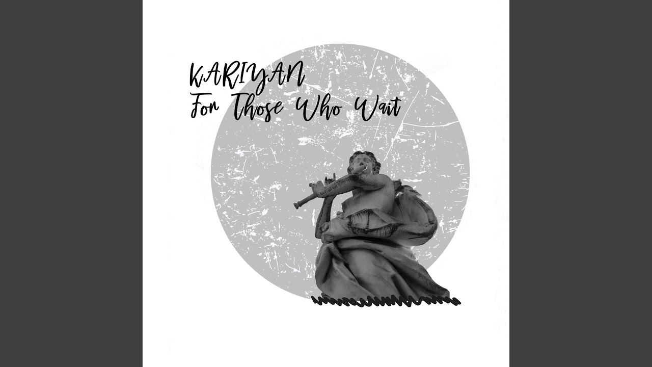 For Those Who Wait