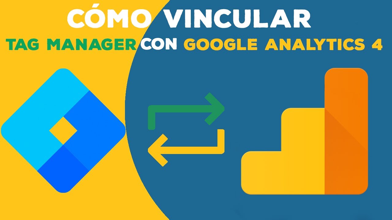 📊 Cómo Vincular Google Analytics 4 (GA4) con  Google Tag Manager (GTM) 🧰