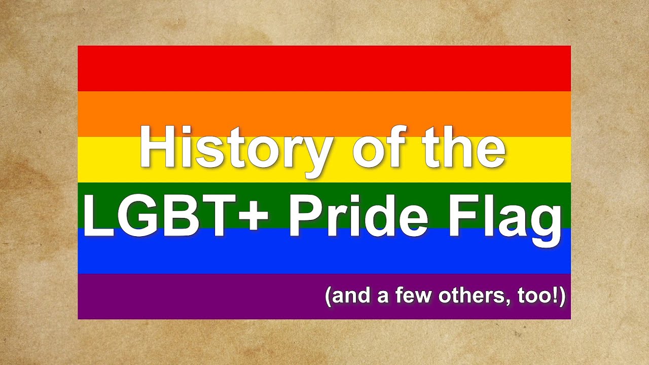 History of the LGBT+ Pride Flag (and a few others, too!)