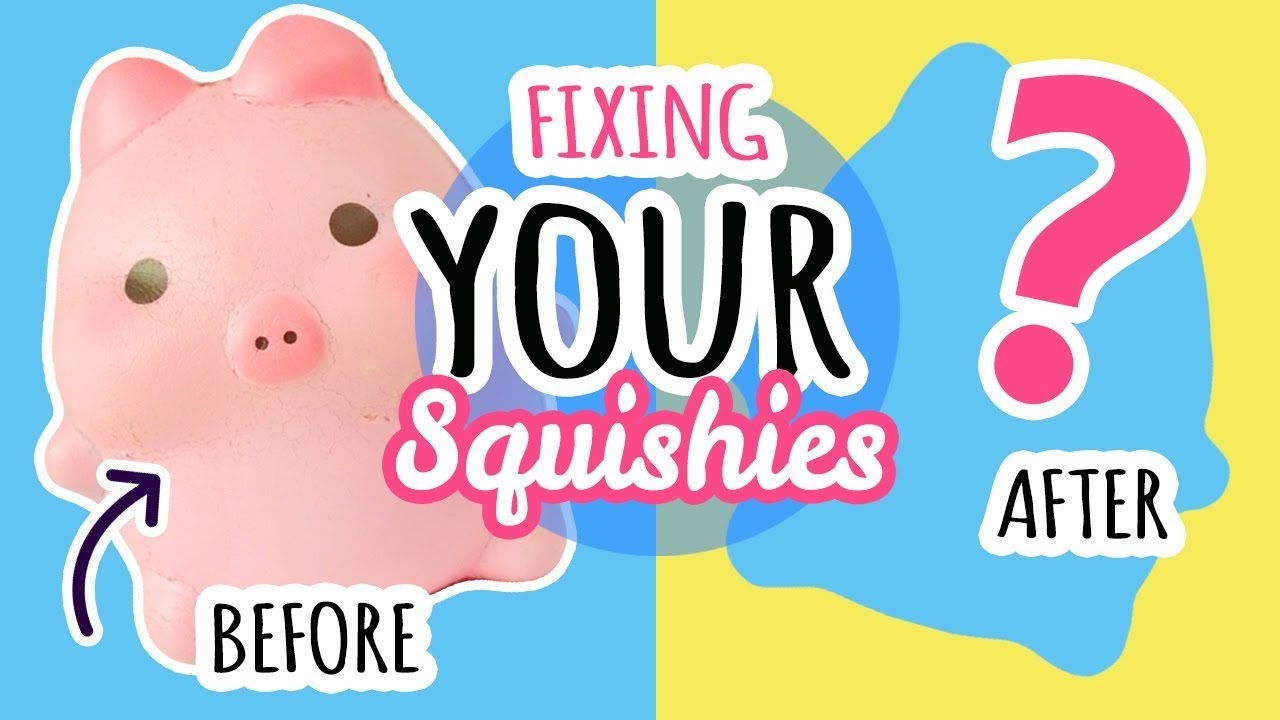 Squishy Makeover: Fixing Your Squishies #7