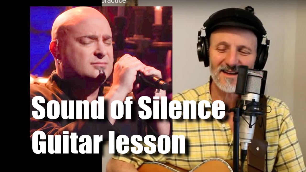 Sound Of Silence Guitar Lesson, Disturbed, Paul Simon and Garfunkel