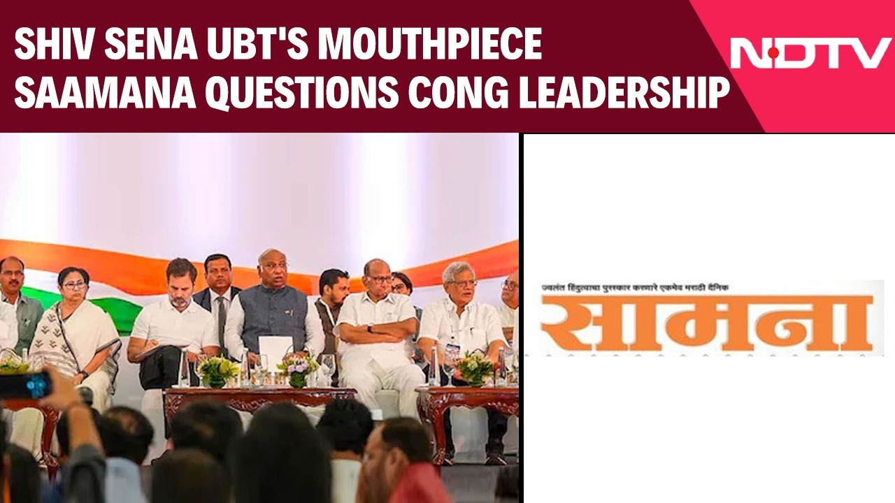 Shiv Sena | Tensions Rise In INDIA Bloc: Sena UBT's Mouthpiece Saamana Questions Congress Leadership