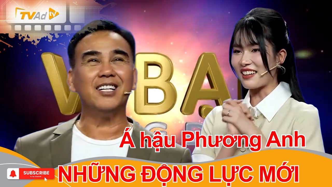 VÌ BẠN XỨNG ĐÁNG | Á hậu Phương Anh NHỮNG ĐỘNG LỰC MỚI