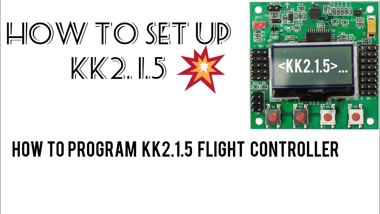 Setup Your KK2.1.5 Drone Flight Controller This Way