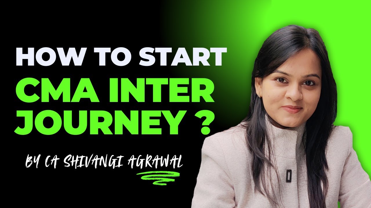 How to Start CMA Inter Journey ? Registration | Guidance | Classes