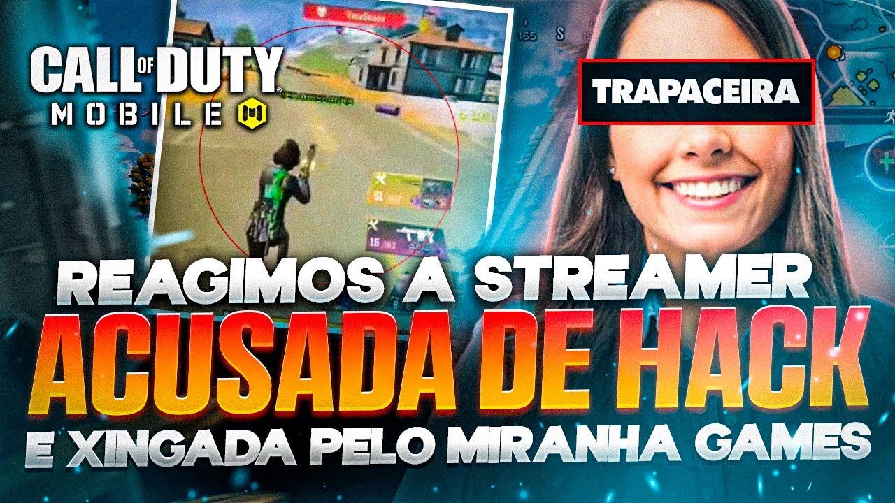 STRAMER ACUSADA DE HACK PELO MIRANHA GAMES ♥🔥🔥🔥 CALL OF DUTY MOBILE