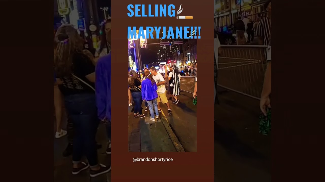 Selling Marijuana!!!#brandonshortyrice #selling #marijuana #broadway #nashville #downtown #615