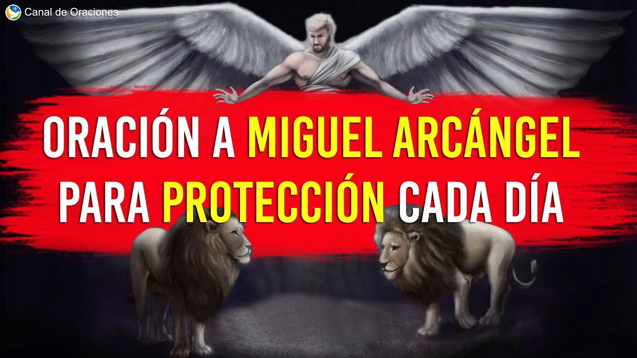 Oración a MIGUEL ARCÁNGEL ​ para PROTECCIÓN cada día