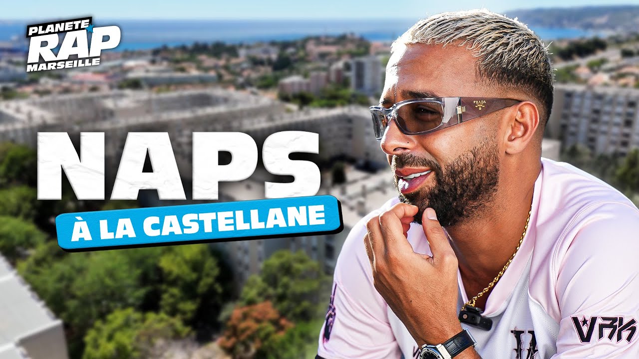 Naps : Une semaine Planète Rap à La Castellane ! (Avec Soso Maness, TK, Nasdas...)