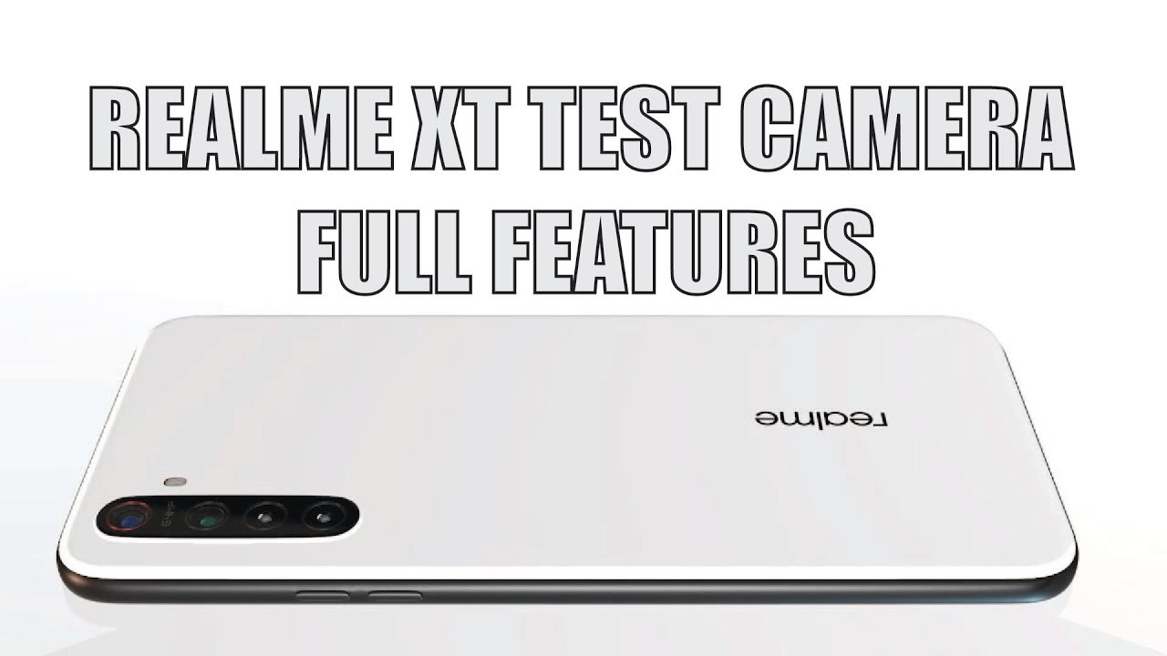 Realme XT Test camera Full Features