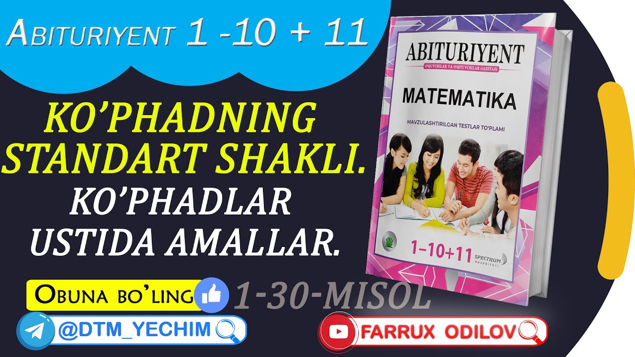 17. Ko'phadning standart shakli. (1-30 - misol) |  Abituriyent 1 - 10 + 11 yechimlari