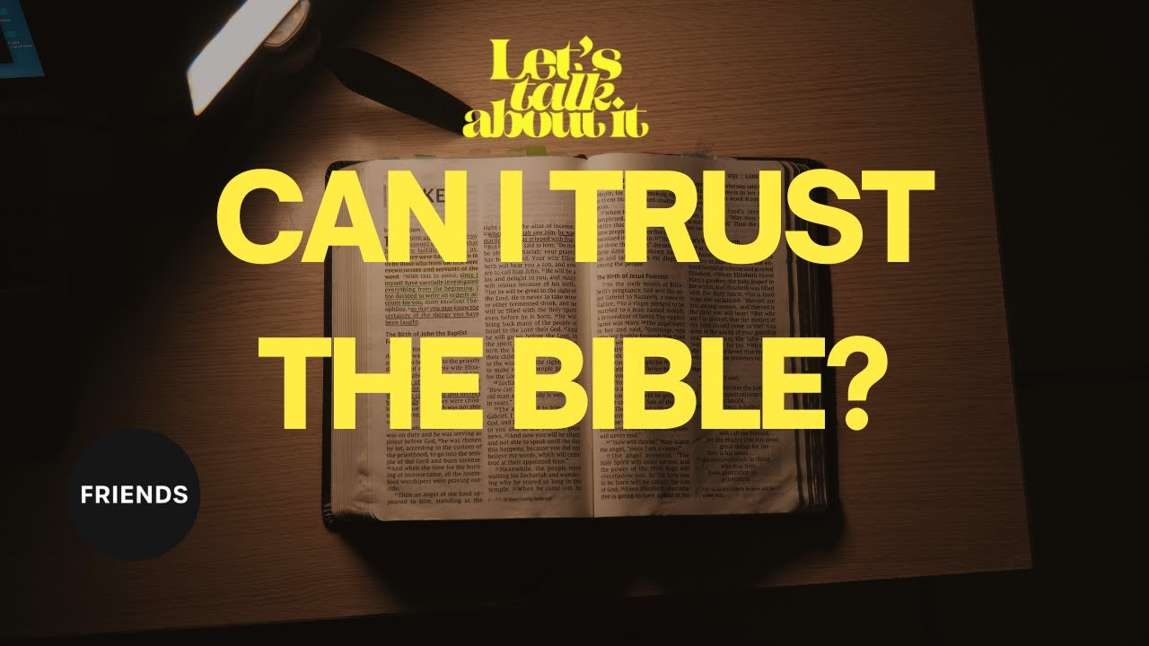 Can I trust the Bible?