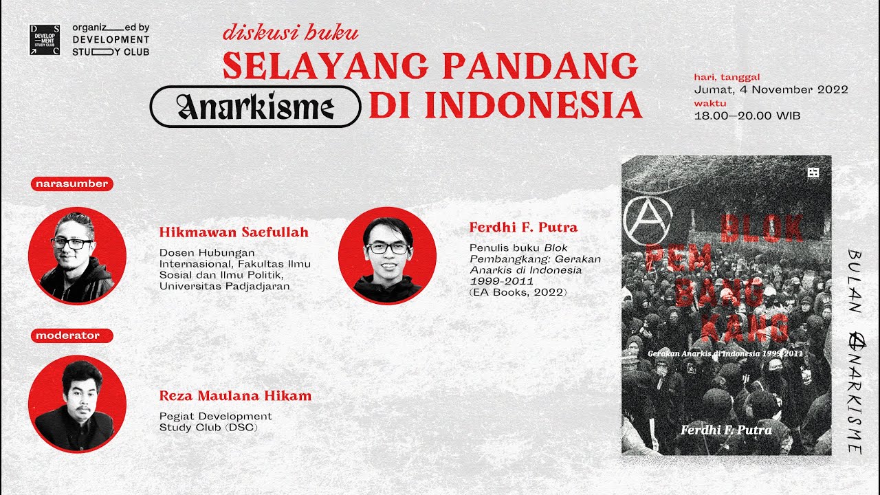 Selayang Pandang Anarkisme di Indonesia - Hikmawan Saefullah & Ferdhi F. Putra | Bulan Anarkisme