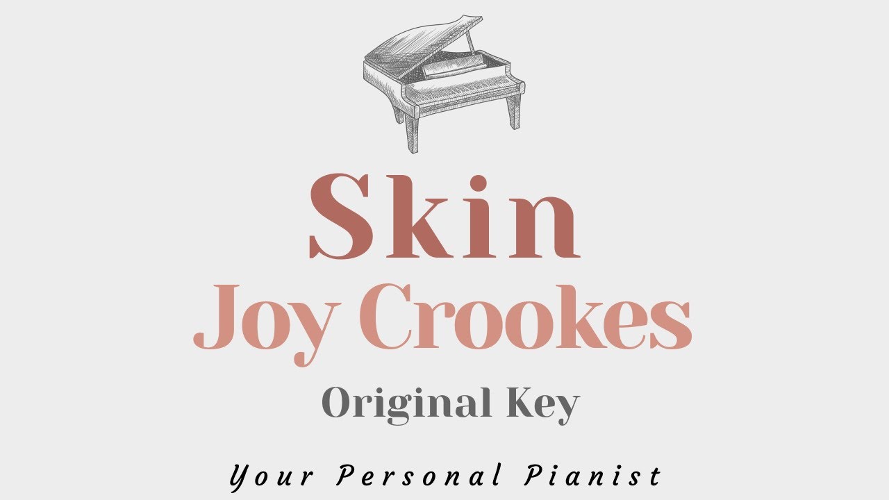 Skin - Joy Crookes (Original Key Karaoke) - Piano Instrumental Cover with Lyrics