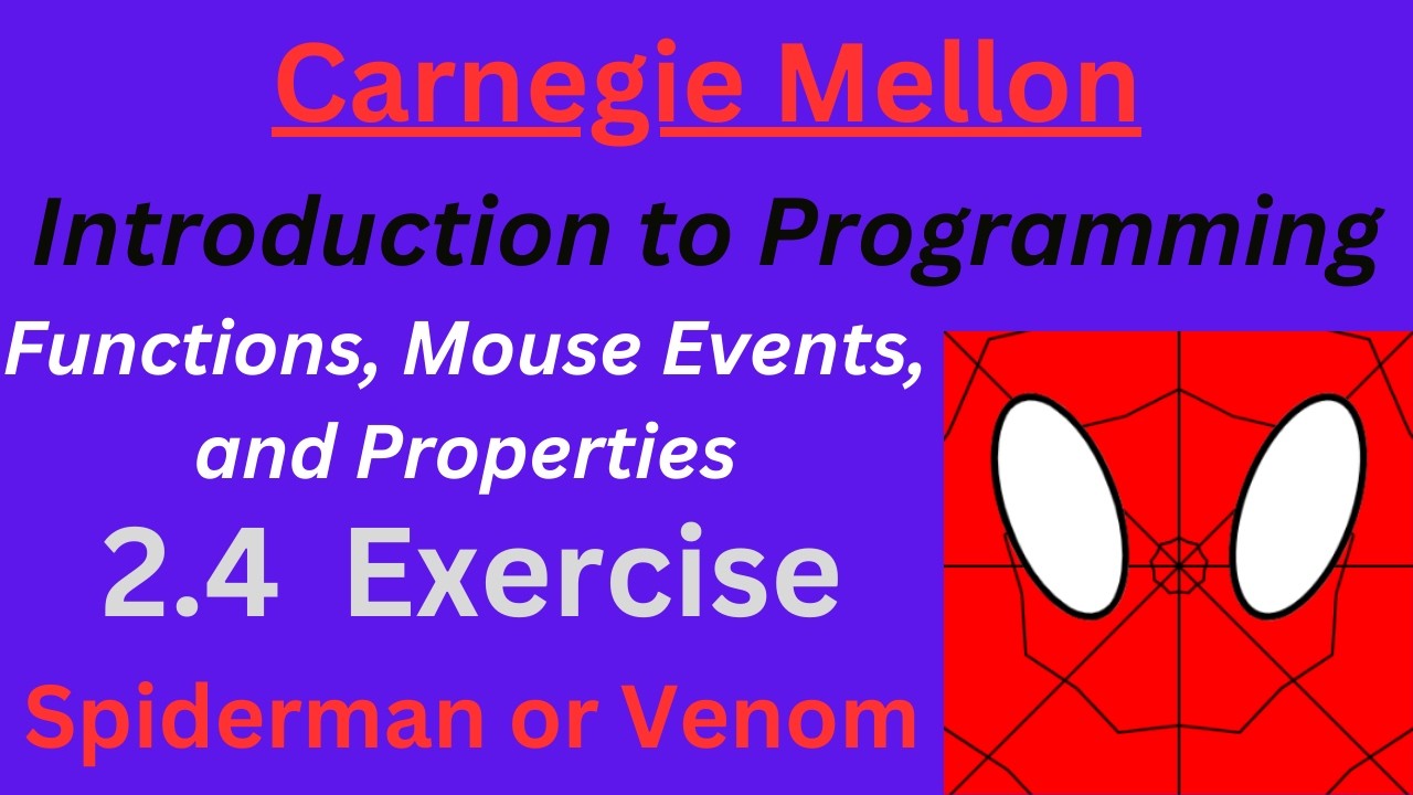 CM Intro to Programming  Unit 2 Lesson 4 Exercise: Spiderman or Venom
