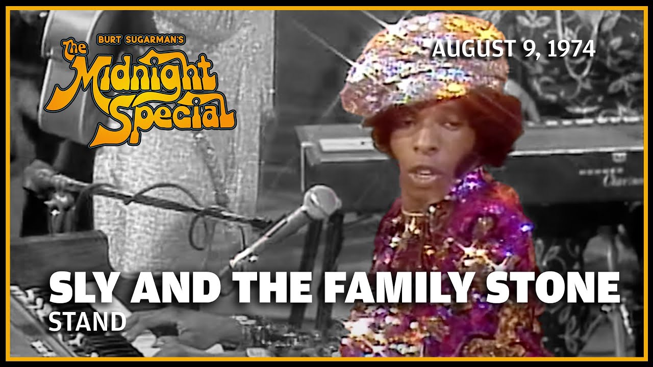Stand - Sly and the Family Stone | The Midnight Special