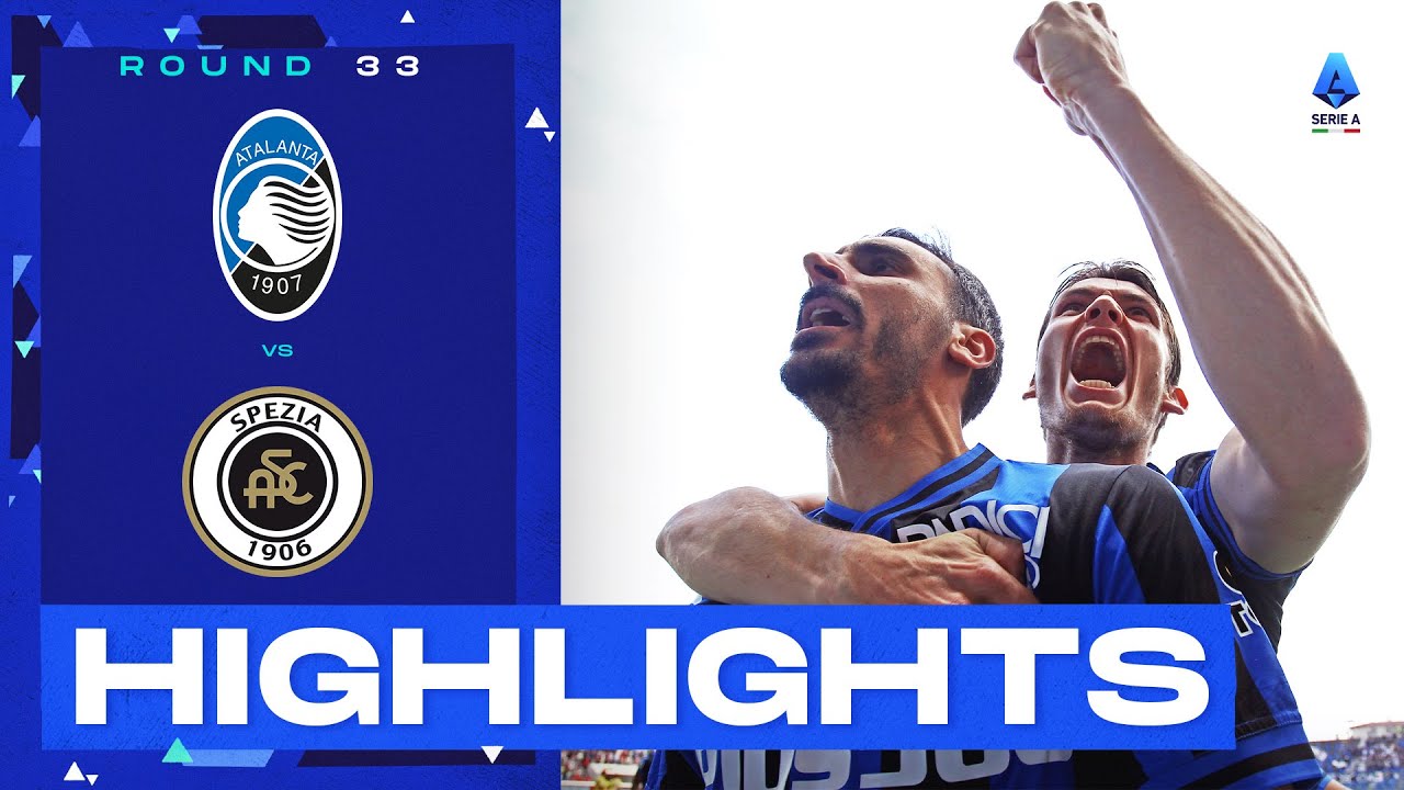 Atalanta-Spezia 3-2 | La Dea edge five-goal thriller! Goals & Highlights | Serie A 2022/23