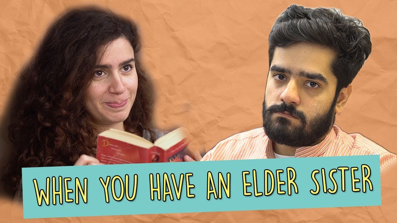 When You Have An Elder Sister | MangoBaaz