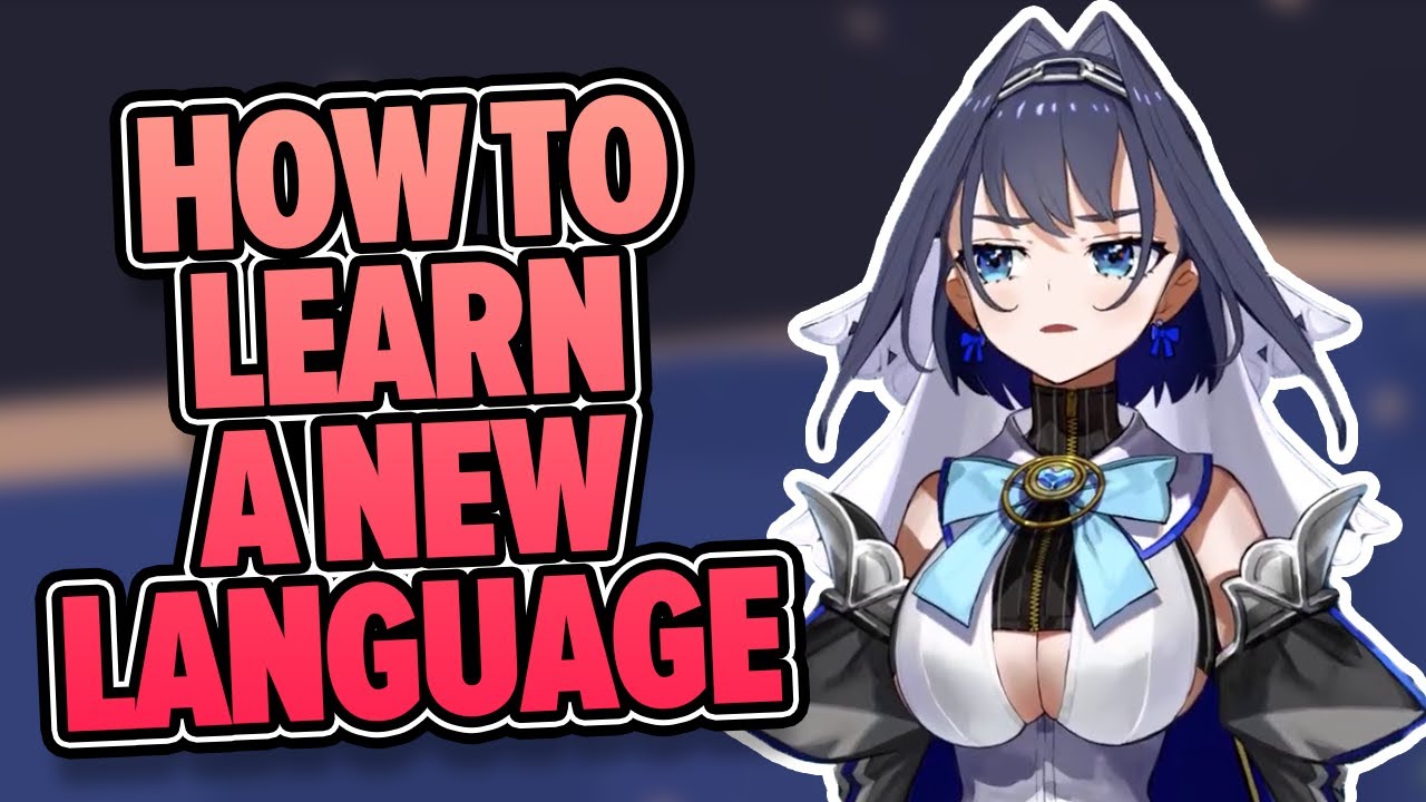 Kronii's tips to learn new languages