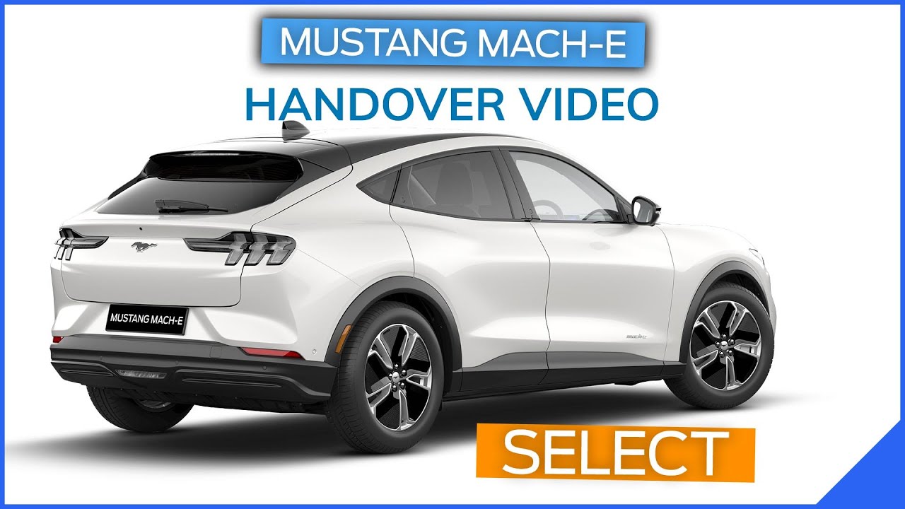 Mache E Select Handover Video - Everything a New Owner needs to know