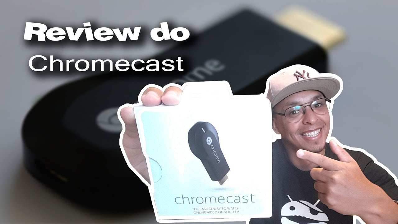 Review do Chromecast.  (Português)