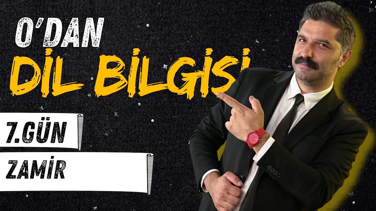 7.GÜN | Zamir | Sıfırdan Dil Bilgisi Kampı