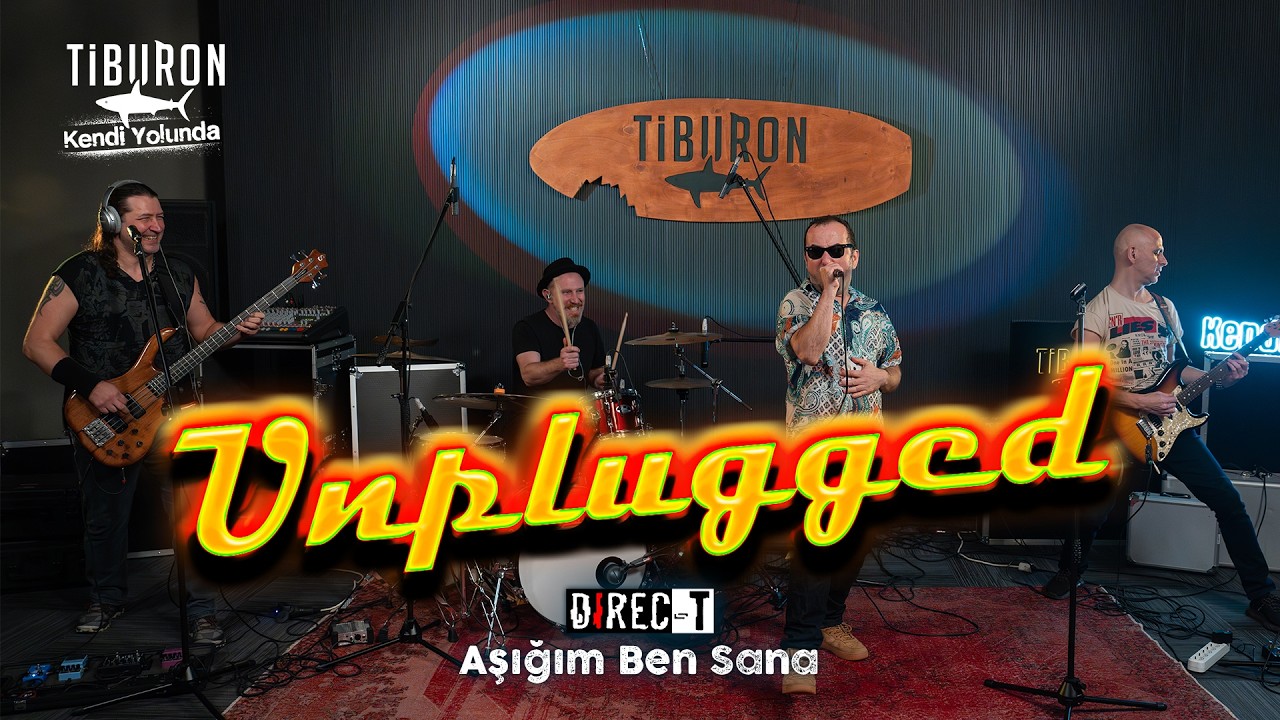 Direc-t - Aşığım Ben Sana | Tiburon Unplugged