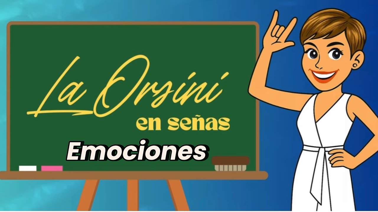 Emociones 💛 | LA ORSINI EN SEÑAS 🤟🏻