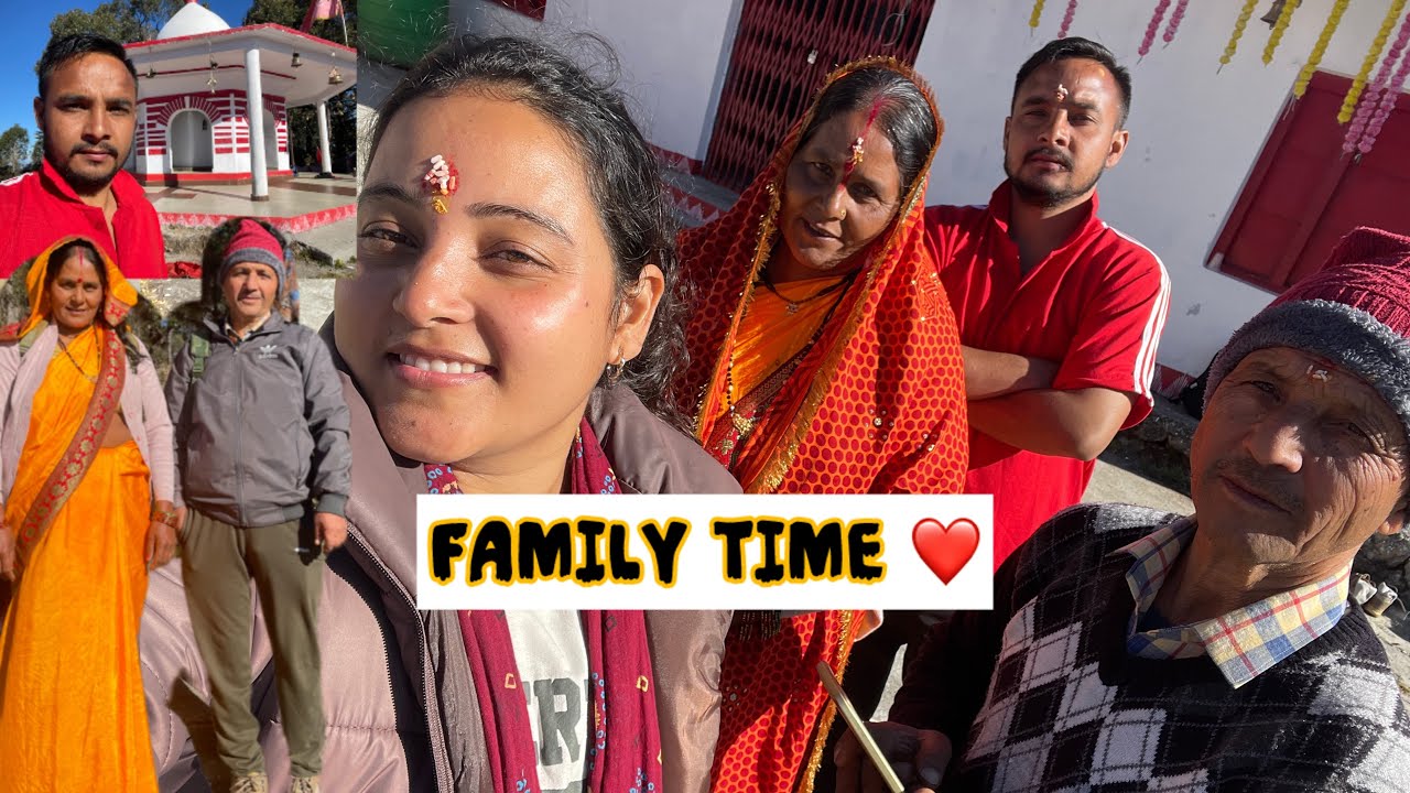 A day with family || Uttarakhand temple || a day in my life || kumaon || Lohaghat || a day with me