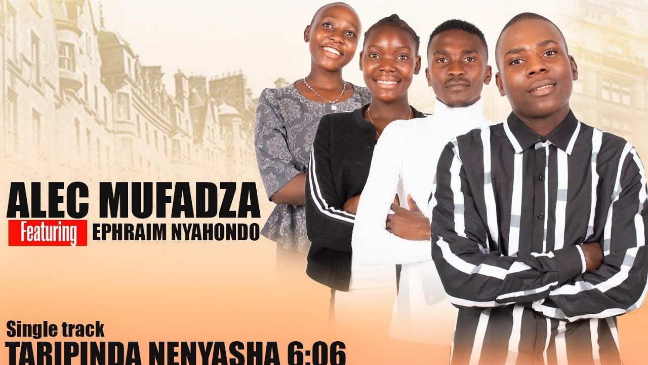 Taripinda NeNyasha by Alec Mufadza and Ephraim Nyahondo (P(2025))