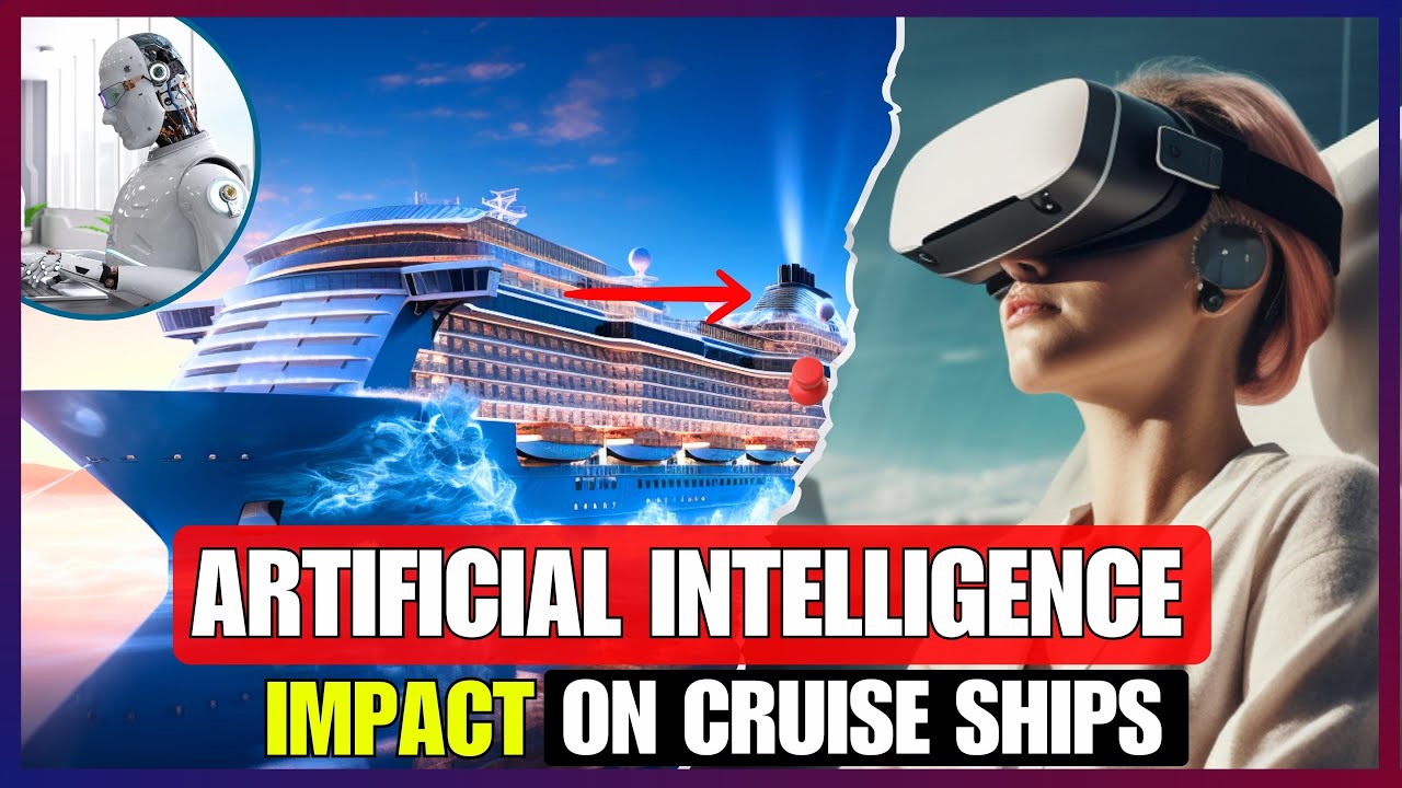 AI&rsquo;s Secret Role in Transforming Cruise Ships - Revolutionairy Artificial Intelligence 🛳️