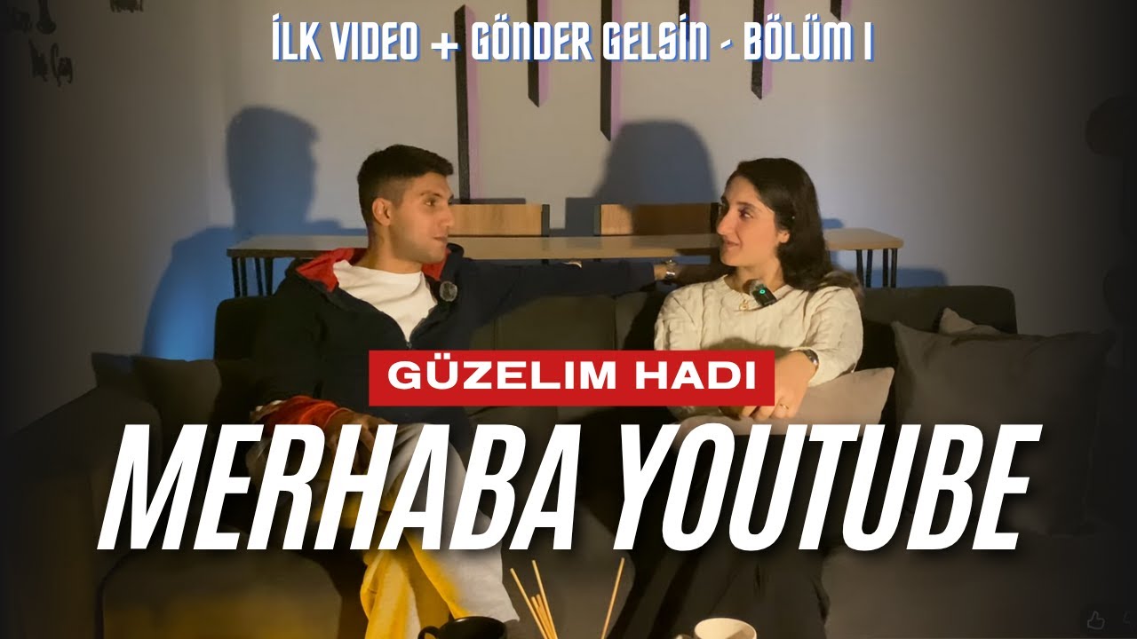 GÖNDER GELSİN - Bölüm 1 |   İLK VİDEO ( Kamera Bozuldu, Ses Gitti..) Neler Yaşadık¿    #göndergelsin