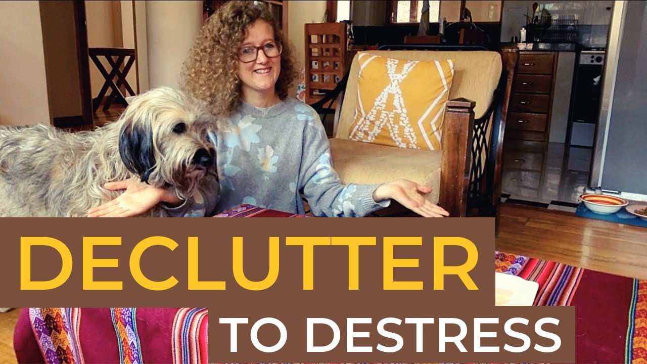How I Declutter To Destress - My Journey From Messy To Minimalistic!