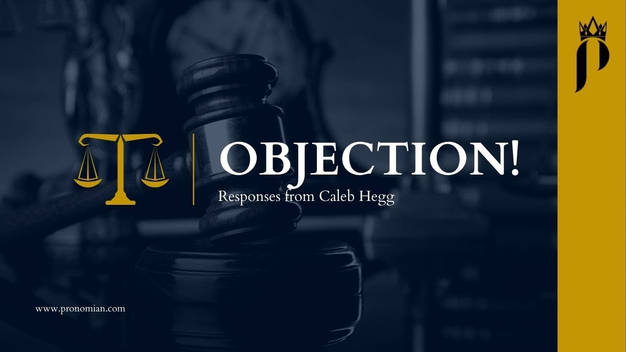005 - Objection! - The Pronomian 