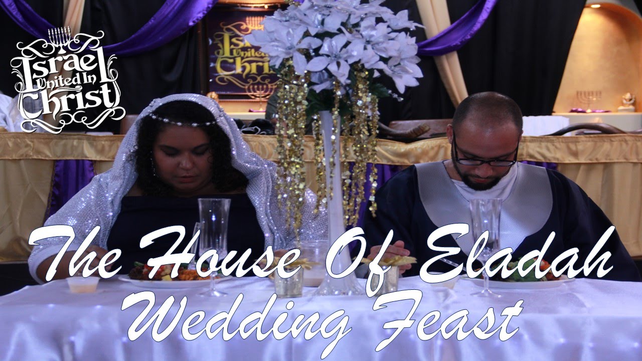 The Israelites: The House Of Eladah Wedding Feast And Class