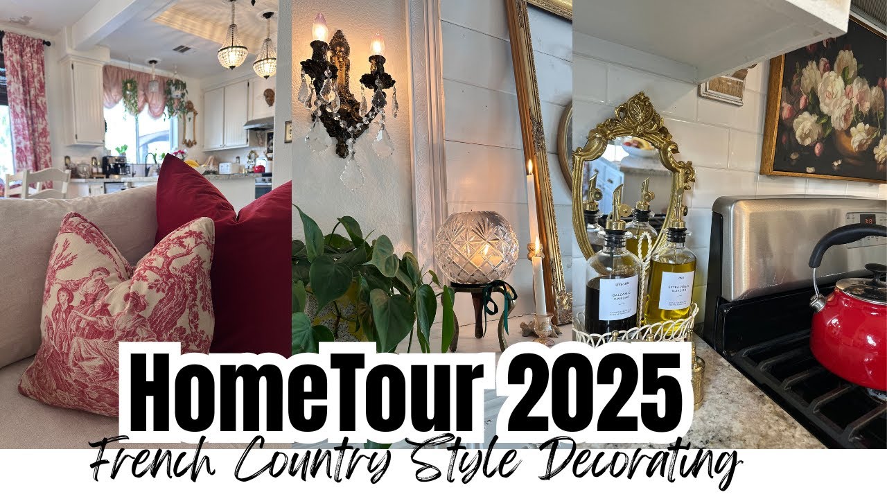 HOME TOUR 2025 ~ FRENCH COUNTRY STYLE DECOR ~ DECORATING IDEAS ~ Monica Rose
