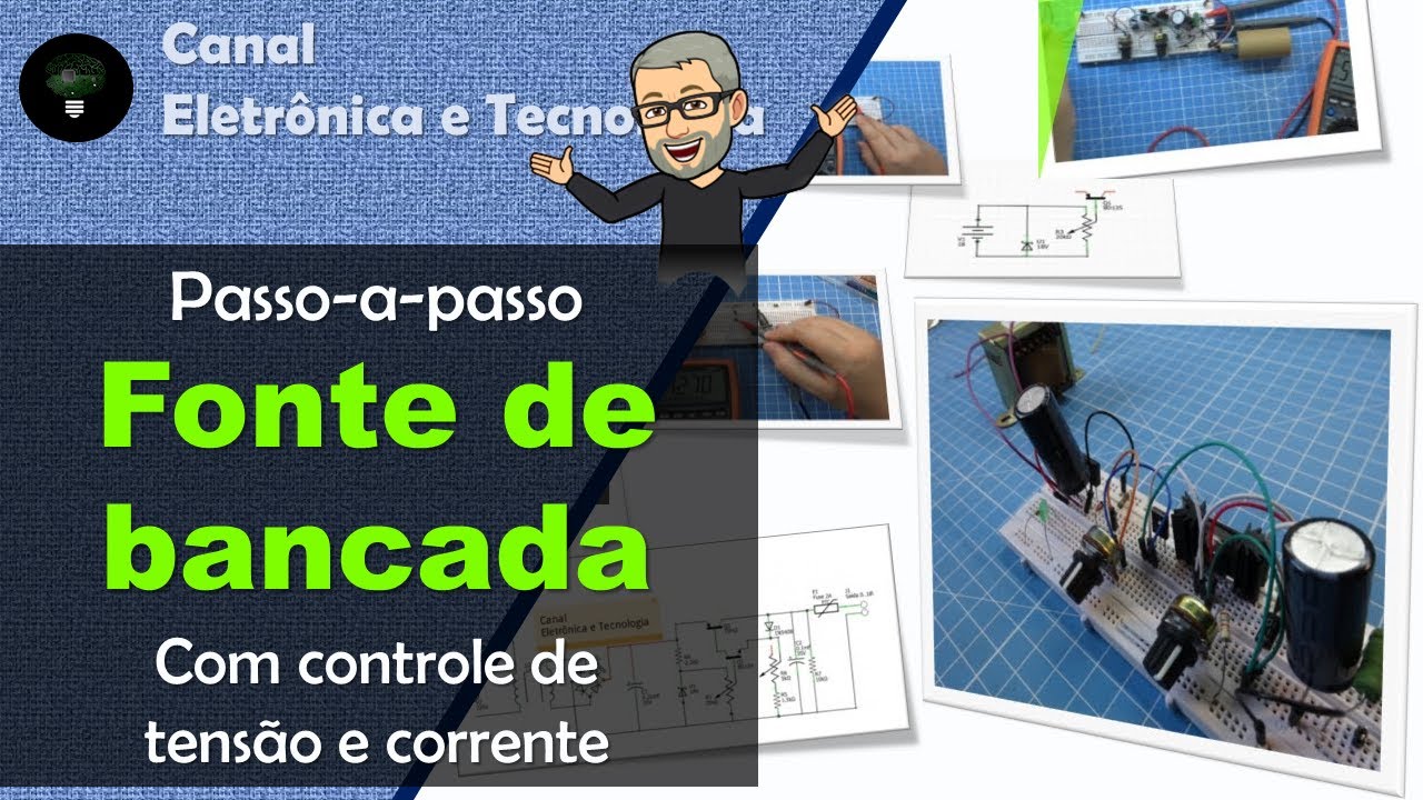 Aprenda a fazer uma fonte de bancada (tensão e corrente) Passo-a-Passo